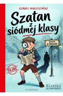Klasyka dla młodzieży. Szatan z siódmej klasy