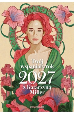 Twój wspaniały rok 2027 z Katarzyną Miller