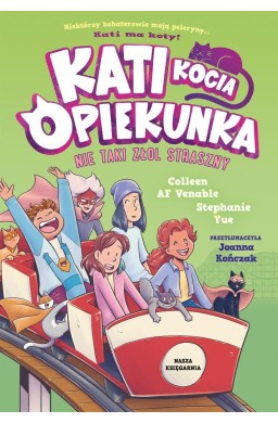 Kati. Kocia opiekunka T.5 Nie taki złol straszny