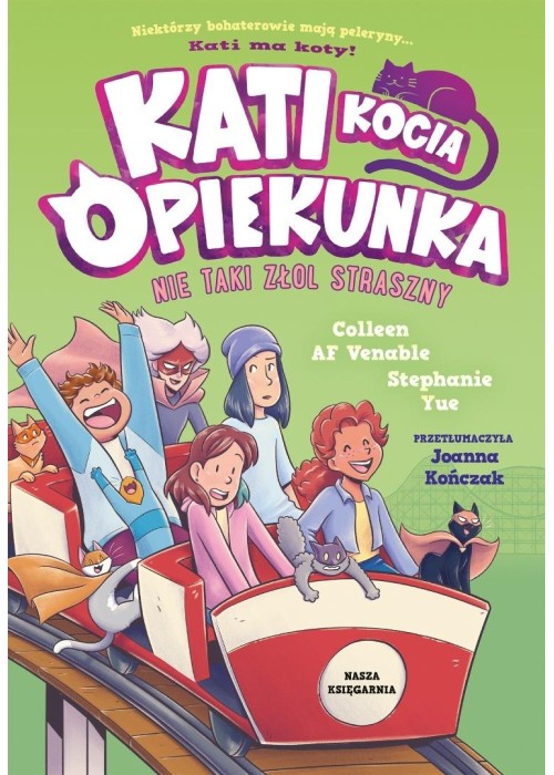 Kati. Kocia opiekunka T.5 Nie taki złol straszny