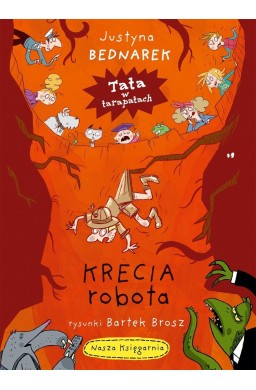 Tata w tarapatach T.1 Krecia robota