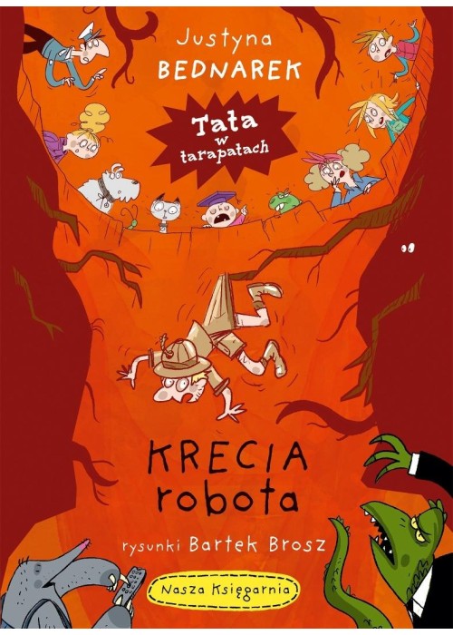 Tata w tarapatach T.1 Krecia robota