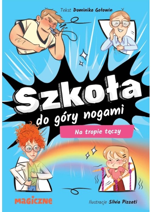 Szkoła do góry nogami T.2 Na tropie tęczy