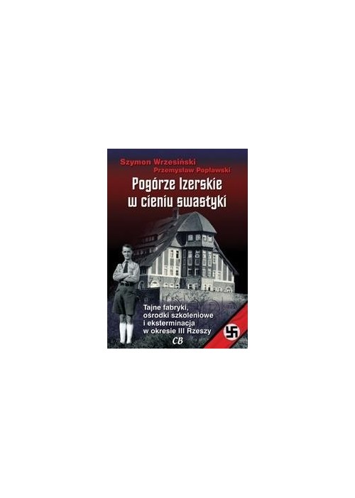 Pogórze Izerskie w cieniu swastyki