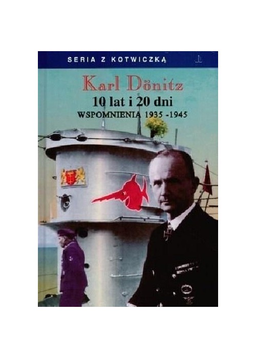 10 lat i 20 dni. Wspomnienia 1935-1945