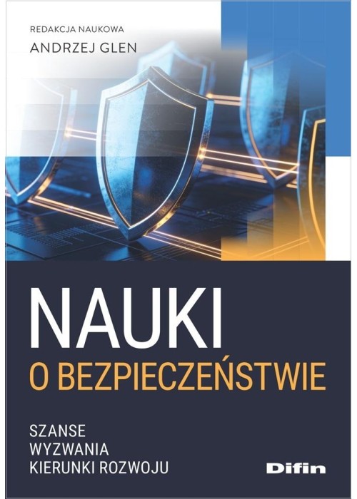 Nauki o bezpieczeństwie. Szanse, wyzwania..