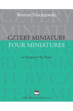 Cztery miniatury na fortepian PWM