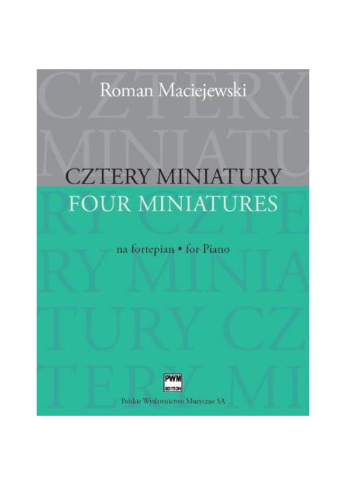 Cztery miniatury na fortepian PWM