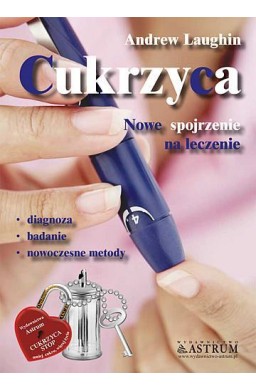 Cukrzyca. Nowe spojrzenie na leczenie