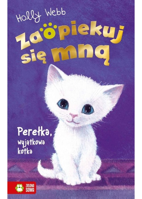 Zaopiekuj się mną. Perełka, wyjątkowa kotka