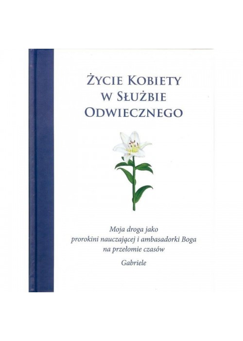 Życie kobiety w służbie Odwiecznego