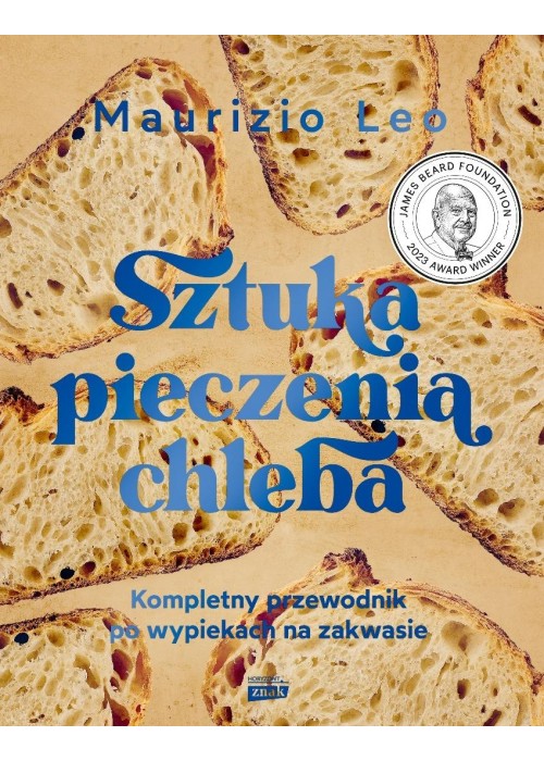 Sztuka pieczenia chleba. Kompletny przewodnik...