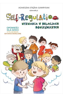 Self-Regulation Wyzwania w relacjach rówieśniczych