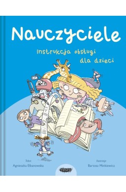 Nauczyciele. Instrukcja obsługi dla dzieci