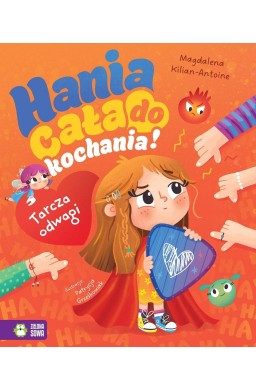 Hania cała do kochania! Tarcza odwagi