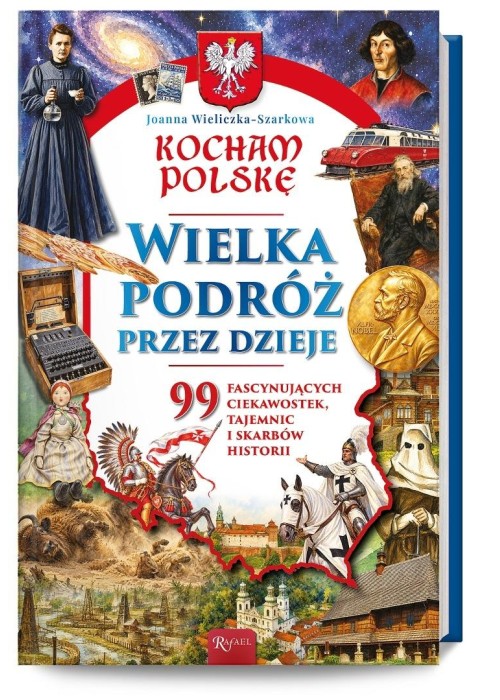Kocham Polskę, Wielka podróż przez dzieje