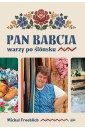 Pan Babcia warzy po ślonsku