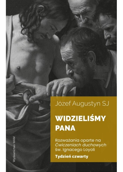 Widzieliśmy Pana Tydzień czwarty