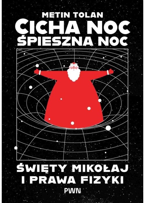 Cicha noc, śpieszna noc. Święty Mikołaj...