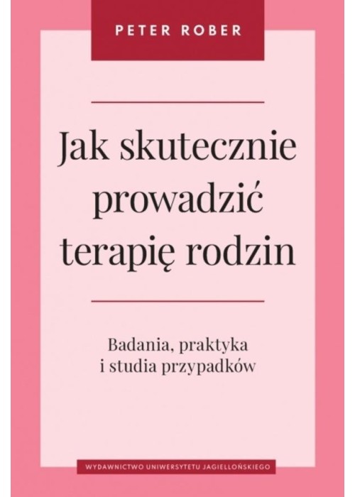 Jak skutecznie prowadzić terapię rodzin