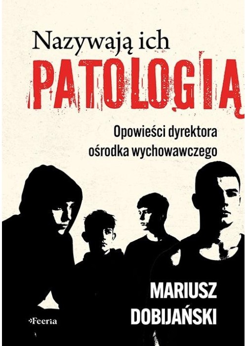 Nazywają ich patologią. Opowieści dyrektora...