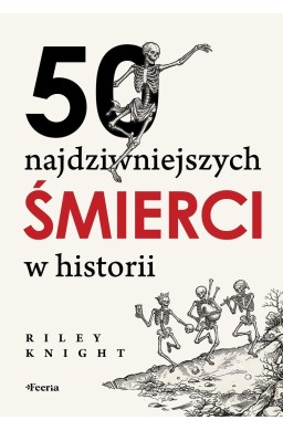 50 najdziwniejszych śmierci w historii
