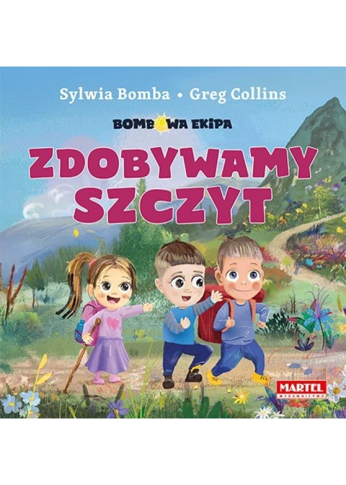 Bombowa Ekipa. Zdobywamy szczyt