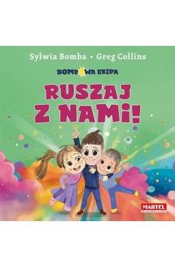Bombowa Ekipa. Ruszaj z nami!
