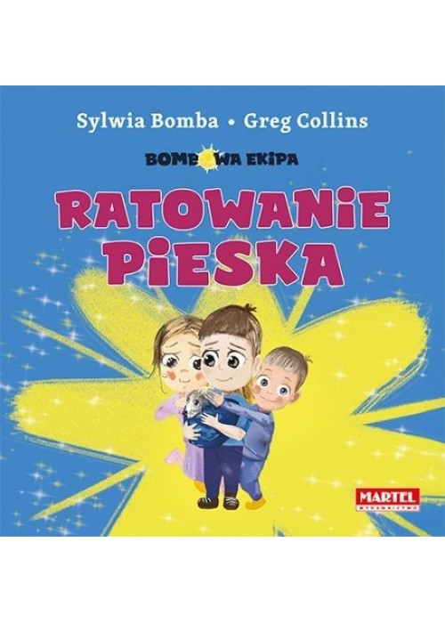 Bombowa Ekipa. Ratowanie pieska