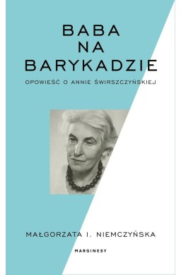 Baba na barykadzie. Opowieść o Annie...