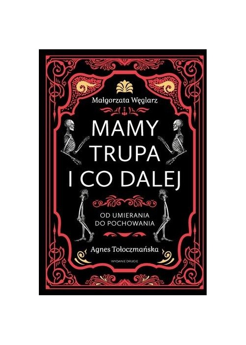 Mamy trupa i co dalej Od umierania do pochowania