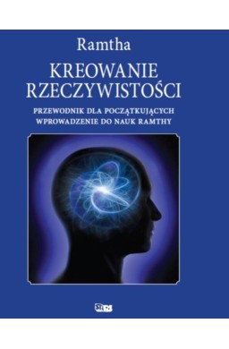 Kreowanie rzeczywistości w.2