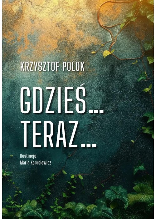 Gdzieś... Teraz...