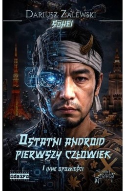 Ostatni android, pierwszy człowiek