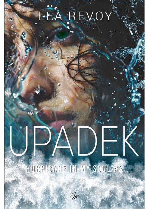 Hurricane in my soul T.3 Upadek