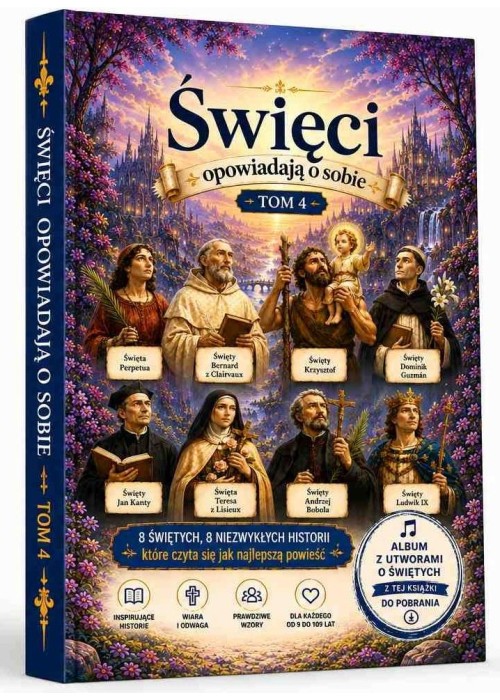 Święci opowiadają o sobie T.4