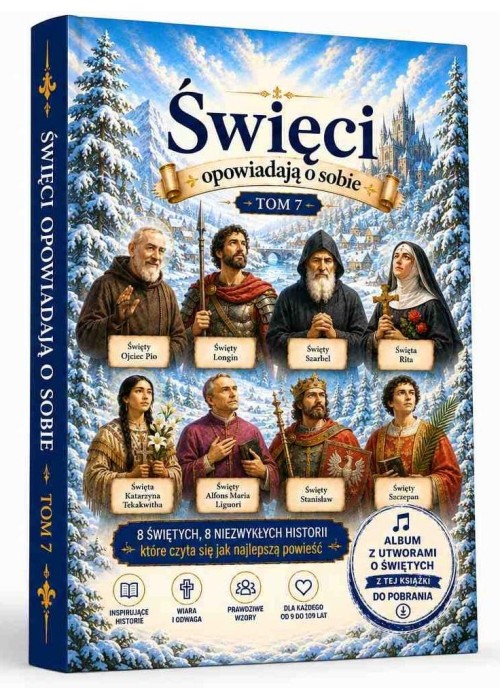 Święci opowiadają o sobie T.7
