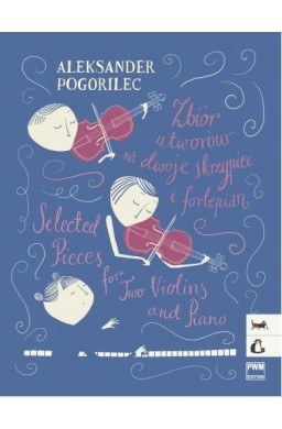 Zbiór utworów na dwoje skrzypiec i fortepian PWM