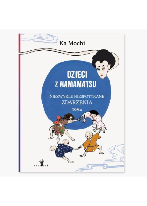 Dzieci z Hamamatsu T.2 Niezwykle niespotykane...