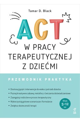 ACT w pracy terapeutycznej z dziećmi