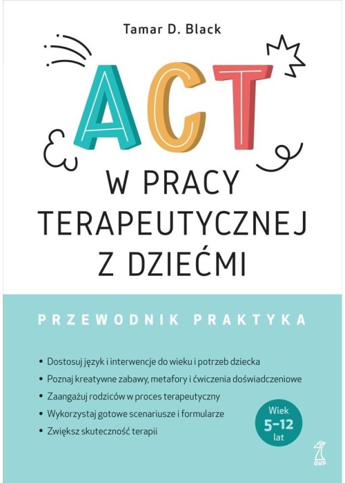 ACT w pracy terapeutycznej z dziećmi