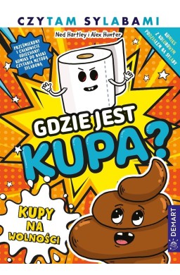 Gdzie jest kupa? Kupy na wolności. Komiks