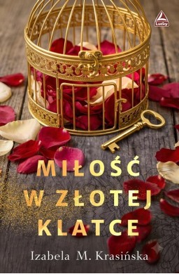 Miłość w złotej klatce