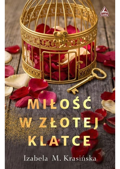 Miłość w złotej klatce