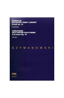Wariacje na polski temat ludowy h-moll op. 10