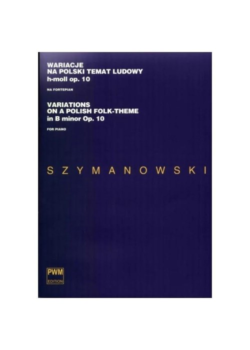 Wariacje na polski temat ludowy h-moll op. 10
