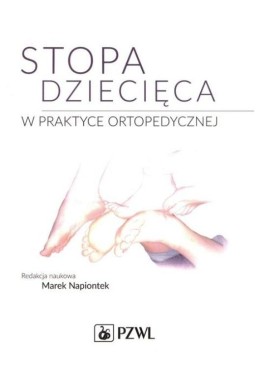 Stopa dziecięca w praktyce ortopedycznej