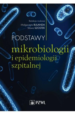 Podstawy mikrobiologii i epidemiologii szpitalnej