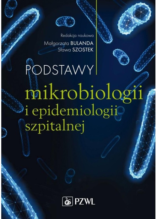 Podstawy mikrobiologii i epidemiologii szpitalnej