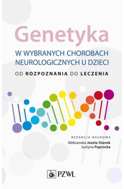 Genetyka w wybranych chorobach neurologicznych u d